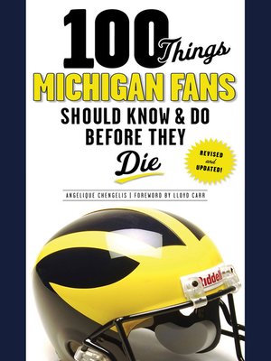 cover image of 100 Things Michigan Fans Should Know & Do Before They Die
